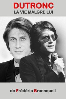 Poster do filme Dutronc, la vie malgré lui