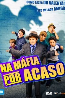 Poster do filme Na Máfia Por Acaso