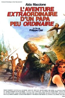 L'aventure extraordinaire d'un papa peu ordinaire movie poster