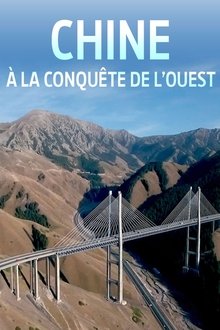 Chine, à la conquête de l'Ouest movie poster
