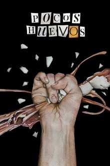 Pocos Huevos movie poster