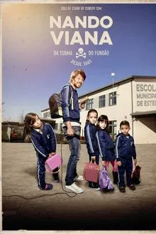 Nando Viana: Da Turma do Fundão desde 1981 movie poster
