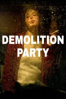Demolition Party movie poster