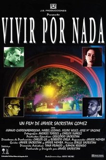 Vivir por nada movie poster