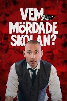 Vem mördade skolan? tv show poster