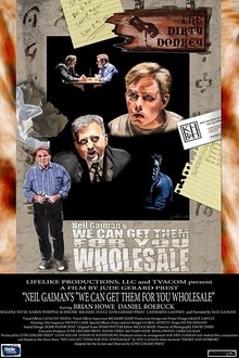 Neil Gaiman's We Can Get Them for You Wholesal movie poster