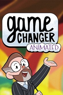 Game Changer Animated tv show poster