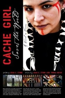Cache Girl Saves the World: A Novel in Visions movie poster