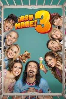 ¡Asu Mare! 3 movie poster
