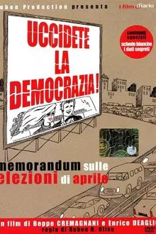 Uccidete la democrazia movie poster