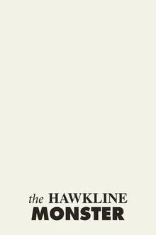 The Hawkline Monster movie poster