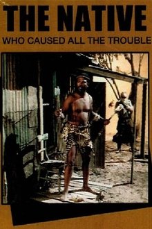 The Native Who Caused All the Trouble movie poster