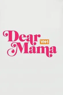 Dear Mama: A Love Letter to Mom movie poster