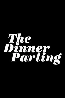 The Dinner Parting movie poster