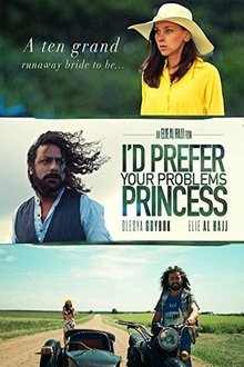 I'd prefer your problems princess movie poster