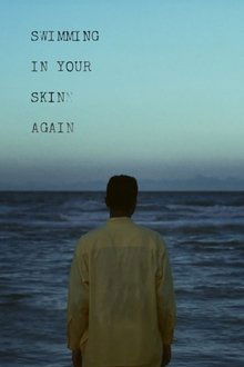 Swimming in Your Skin Again movie poster