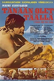 Tänään olet täällä movie poster