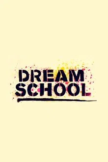 Dream School tv show poster