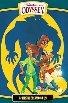 Adventures in Odyssey: A Stranger Among Us movie poster