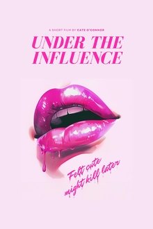 Under The Influence movie poster