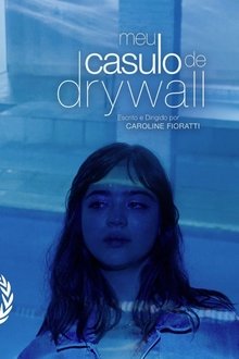 Poster do filme My Drywall Cocoon