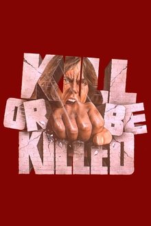 Kill or Be Killed movie poster