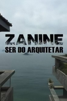 Zanine, Ser do Arquitetar movie poster