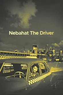 Nebahat The Driver movie poster