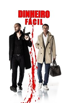 Poster do filme Dinheiro Fácil