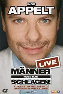 Ingo Appelt - Männer muss man schlagen! movie poster