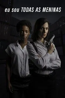Poster do filme Eu Sou Todas as Meninas