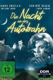 Die Nacht an der Autobahn movie poster