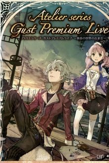 Atelier Series: Gust Premium Live ~Concert of The Twilight World~ movie poster
