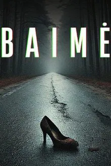 Baimė movie poster