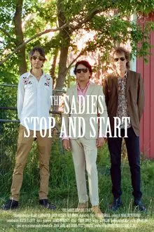 The Sadies Stop and Start movie poster