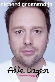 Richard Groenendijk: Alle dagen movie poster