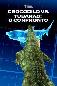 Poster do filme Crocodilo vs. Tubarão: O Confronto
