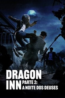 Poster do filme Dragon Inn Parte 2: A Noite dos Deuses