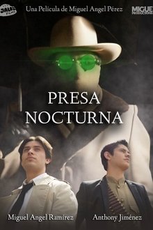 Presa Nocturna movie poster