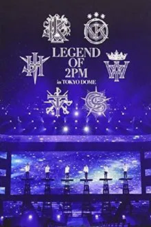 2PM - Legend of 2PM in Tokyo Dome movie poster