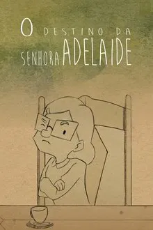 Poster do filme O Destino da Senhora Adelaide