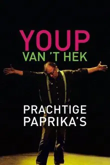 Youp van 't Hek: Prachtige Paprika's movie poster