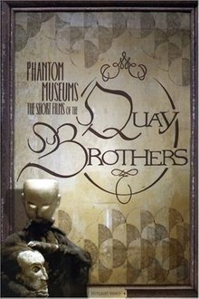 Phantom Museums: The Short Films of the Quay Brothers movie poster