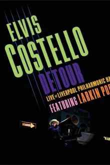 Elvis Costello - Detour Live at Liverpool Philharmonic Hall movie poster