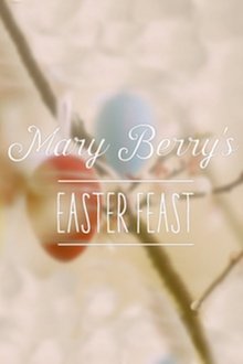 Poster da série Mary Berry's Easter Feast