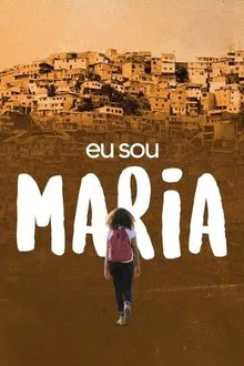 Eu Sou Maria movie poster