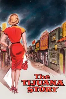 The Tijuana Story movie poster