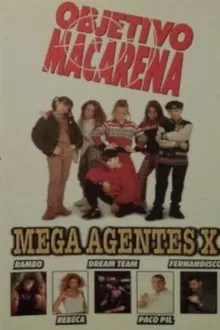 Objetivo Macarena: Mega agentes X movie poster