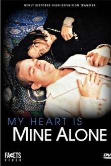 My Heart Is Mine Alone movie poster