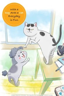 With a Dog AND a Cat, Every Day Is Fun tv show poster
